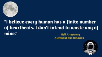 Notable (and Quotable) Rotarians | Neil Armstrong