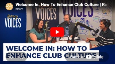Welcome In: How To Enhance Club Culture | Rotary Voices Podcast
